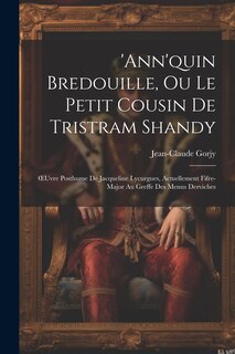 Front cover_'ann'quin Bredouille, Ou Le Petit Cousin De Tristram Shandy