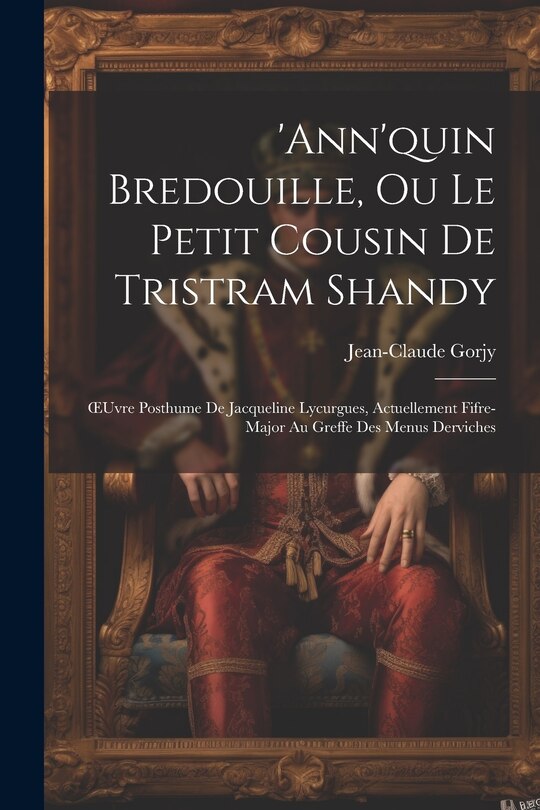 Front cover_'ann'quin Bredouille, Ou Le Petit Cousin De Tristram Shandy