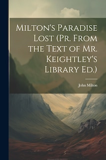 Couverture_Milton's Paradise Lost (Pr. From the Text of Mr. Keightley's Library Ed.)