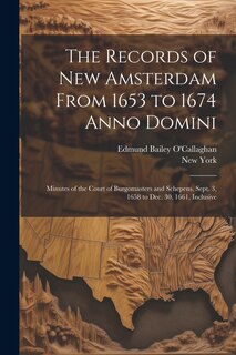 Front cover_The Records of New Amsterdam From 1653 to 1674 Anno Domini