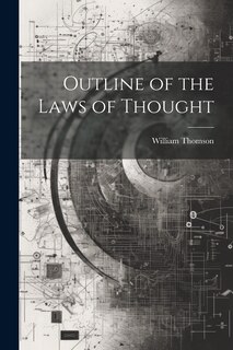 Front cover_Outline of the Laws of Thought