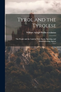 Front cover_Tyrol and the Tyrolese