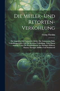 Couverture_Die Meiler- Und Retorten-Verkohlung