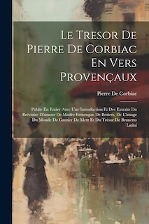 Couverture_Le Tresor De Pierre De Corbiac En Vers Provençaux