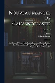 Couverture_Nouveau Manuel De Galvanoplastie