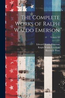 Front cover_The Complete Works of Ralph Waldo Emerson; Volume 10