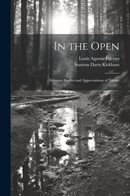 Couverture_In the Open; Intimate Studies and Appreciations of Nature