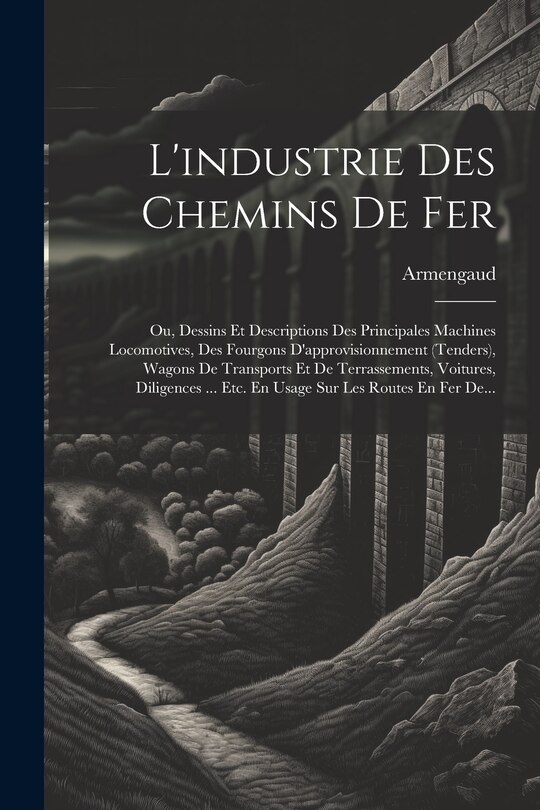 Front cover_L'industrie Des Chemins De Fer