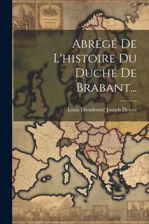 Front cover_Abrégé De L'histoire Du Duché De Brabant...