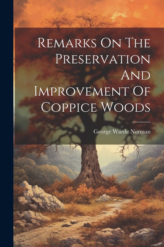 Couverture_Remarks On The Preservation And Improvement Of Coppice Woods