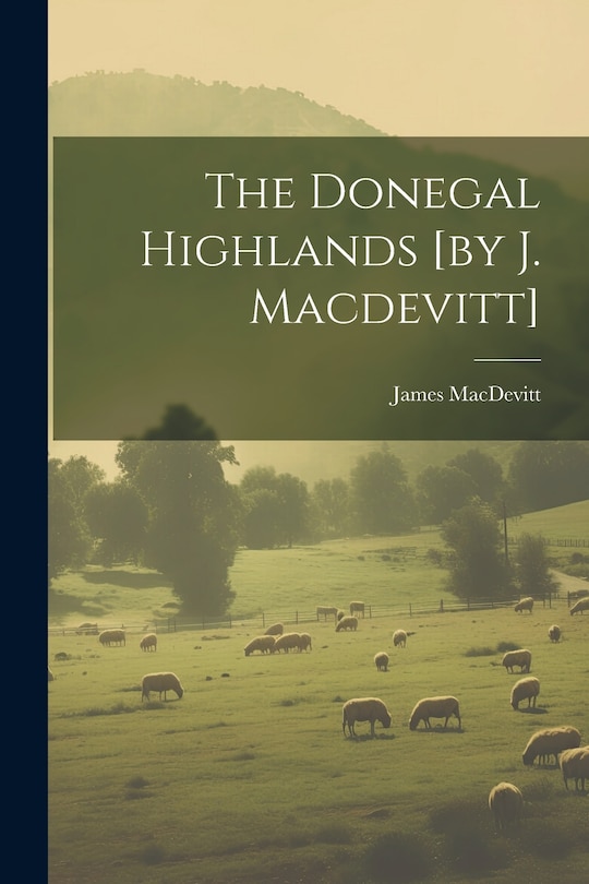 Front cover_The Donegal Highlands [by J. Macdevitt]