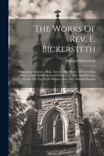 Front cover_The Works Of Rev. E. Bickersteth