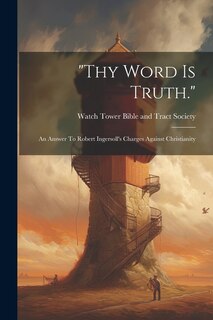 Front cover_thy Word Is Truth.