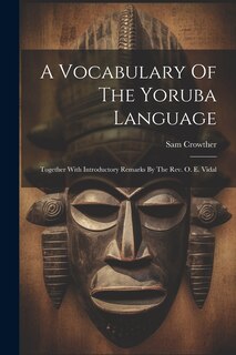 Couverture_A Vocabulary Of The Yoruba Language
