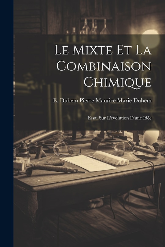 Couverture_Le Mixte et la Combinaison Chimique