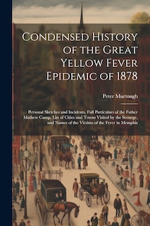 Couverture_Condensed History of the Great Yellow Fever Epidemic of 1878