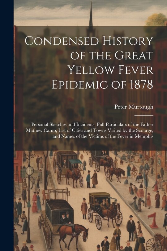 Couverture_Condensed History of the Great Yellow Fever Epidemic of 1878