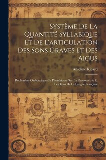 Couverture_Système De La Quantité Syllabique Et De L'articulation Des Sons Graves Et Des Aigus