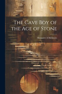 Front cover_The Cave boy of the age of Stone