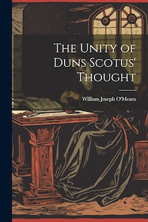 Front cover_The Unity of Duns Scotus' Thought