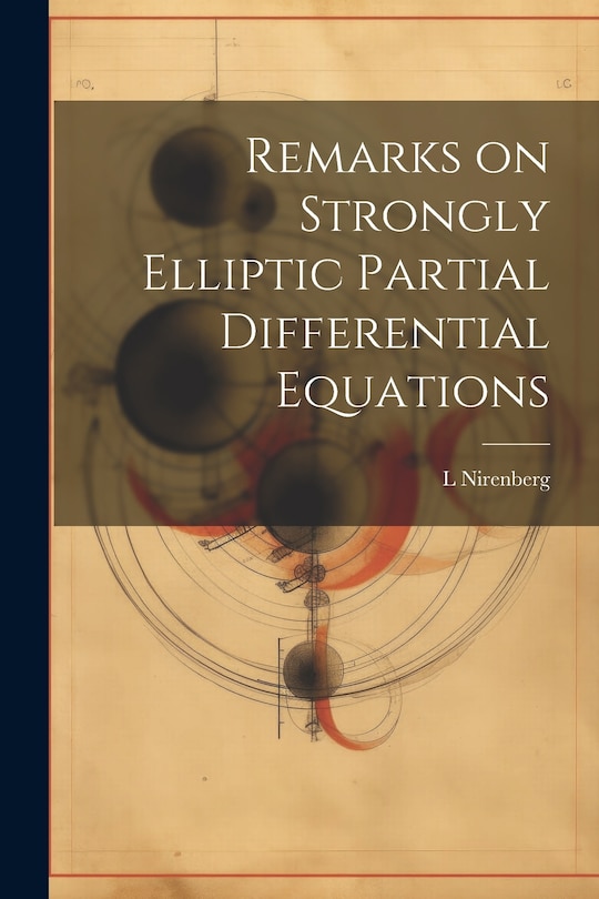 Front cover_Remarks on Strongly Elliptic Partial Differential Equations