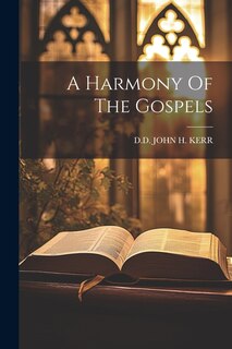 Front cover_A Harmony Of The Gospels
