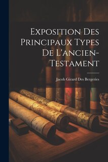 Front cover_Exposition Des Principaux Types De L'ancien-testament