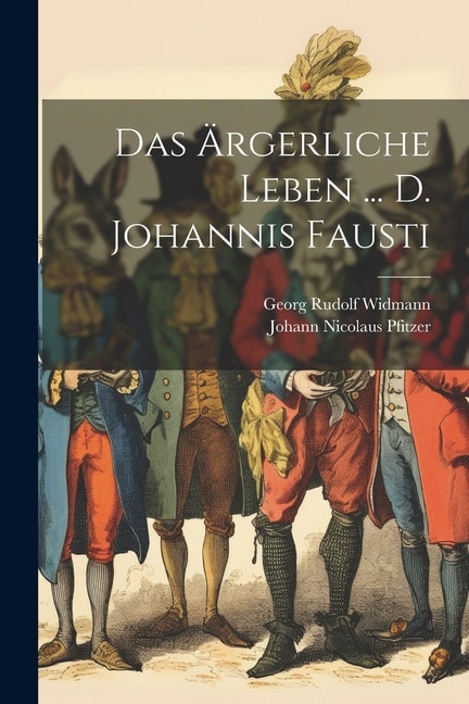 Couverture_Das Ärgerliche Leben ... D. Johannis Fausti