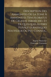 Front cover_Description Des Ammonites De La Zone À Ammonites Tenuilobatus De Crussol (ardèche), Et De Quelques Autres Fossiles Jurassiques Nouveaux Ou Peu Connus...