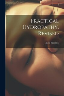 Couverture_Practical Hydropathy. Revised