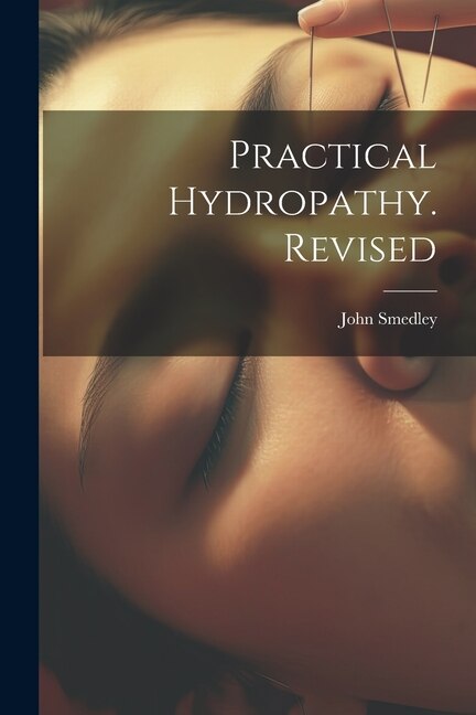 Couverture_Practical Hydropathy. Revised