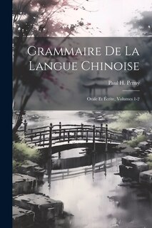 Couverture_Grammaire De La Langue Chinoise