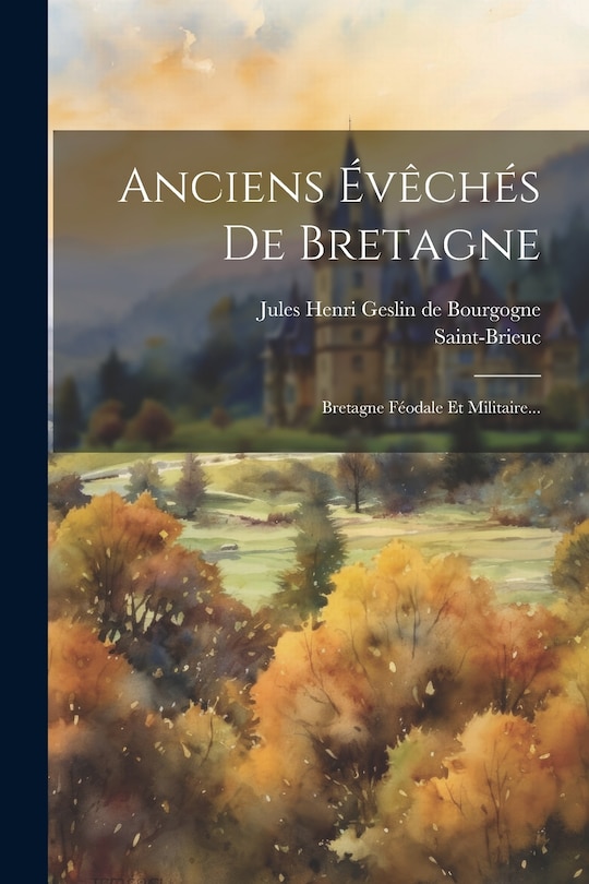 Couverture_Anciens Évêchés De Bretagne