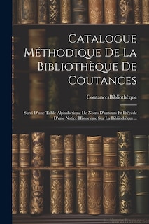 Front cover_Catalogue Méthodique De La Bibliothèque De Coutances
