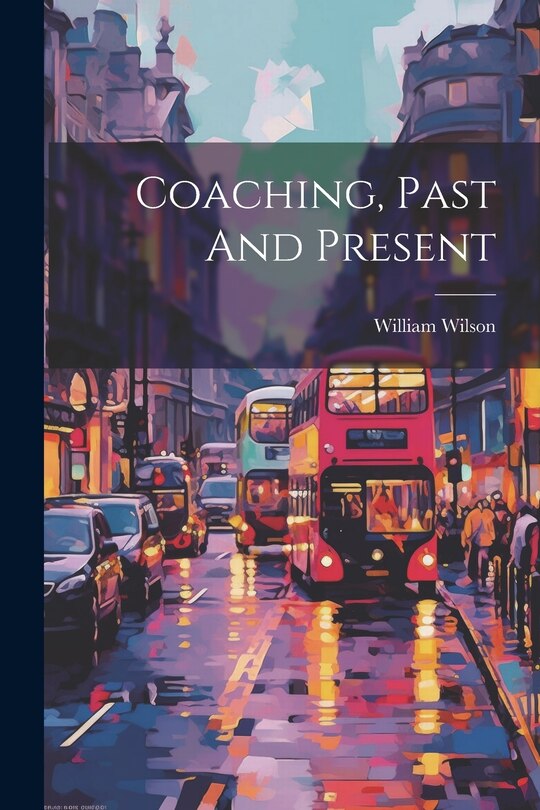 Front cover_Coaching, Past And Present