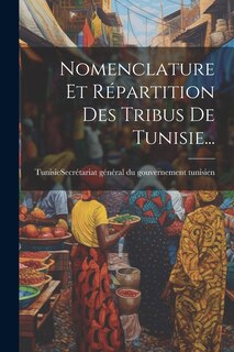 Front cover_Nomenclature Et Répartition Des Tribus De Tunisie...