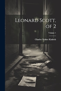 Couverture_Leonard Scott, of 2; Volume 1