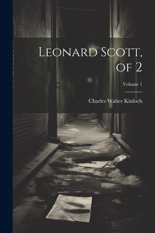 Couverture_Leonard Scott, of 2; Volume 1