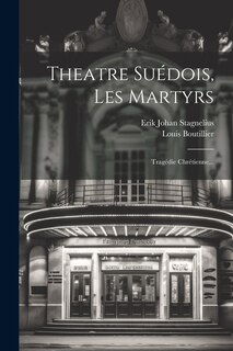Front cover_Theatre Suédois, Les Martyrs
