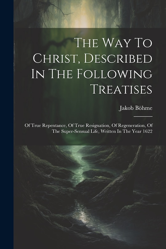 Front cover_The Way To Christ, Described In The Following Treatises