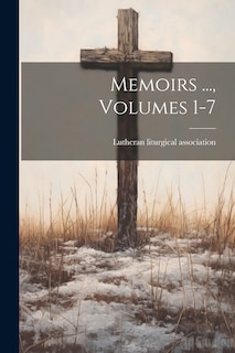 Front cover_Memoirs ..., Volumes 1-7