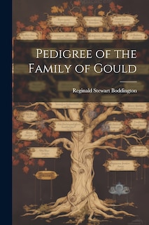 Front cover_Pedigree of the Family of Gould