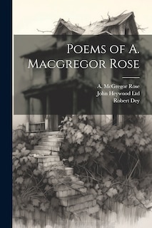 Front cover_Poems of A. Macgregor Rose
