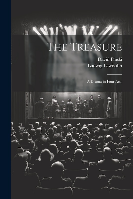 Front cover_The Treasure; a Drama in Four Acts