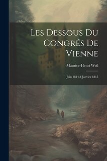 Front cover_Les Dessous Du Congrés De Vienne