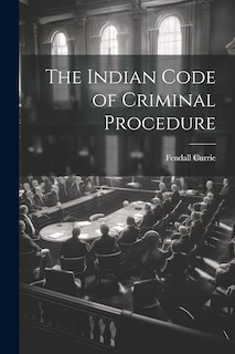 Front cover_The Indian Code of Criminal Procedure