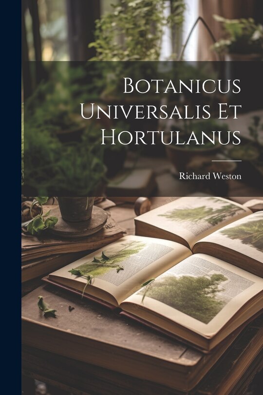 Front cover_Botanicus Universalis Et Hortulanus