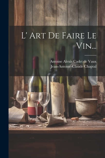 Front cover_L' Art De Faire Le Vin...