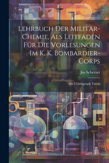Front cover_Lehrbuch Der Militär-chemie, Als Leitfaden Für Die Vorlesungen Im K. K. Bombardier-corps