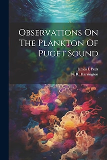 Couverture_Observations On The Plankton Of Puget Sound